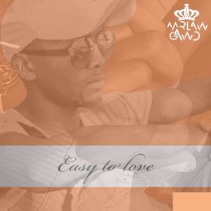 Easy To Love - Remix by MrLaw