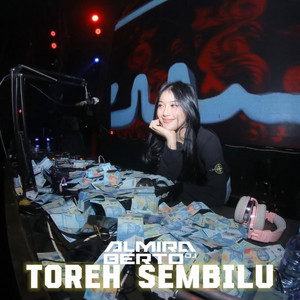 Toreh Sembilu by DJ ALMIRA BERTO
