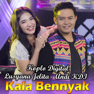 Kala Bennyak (feat. Andi KDI)