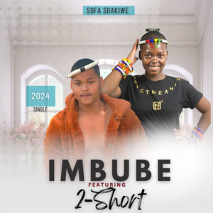 Imbube - Sofa sidakiwe (feat. 2-Short)