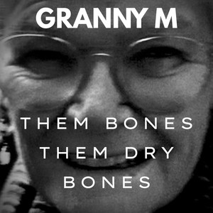 Them Bones Them Dry Bones