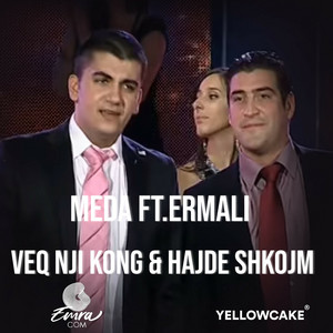 Veq Nji Kong & Hajde Shkojm (feat. Ermali)