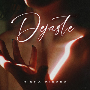 Dejaste by Risha Kisara