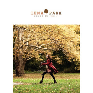 Cover Me Vol.1 - Album by Lena Park | Spotify