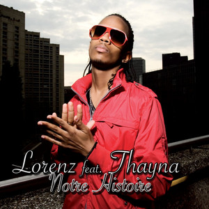 Lorenz - Notre histoire (feat. Thayna)