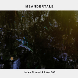 Meandertale — Jacek Chmiel | Lara Süß