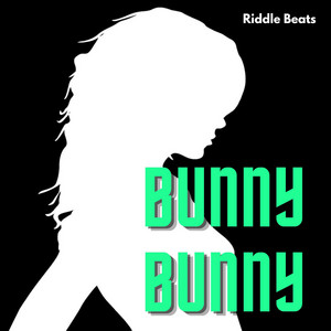 Bunny Bunny by Riddle Beats