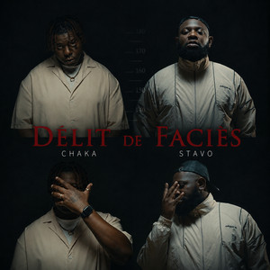 DÉLIT DE FACIÈS by CHAKA, Stavo