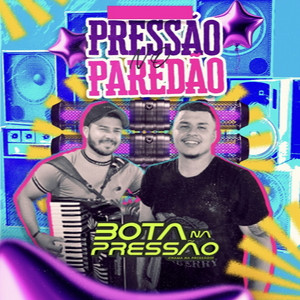 Bota Na Pressão - Tua Amiga Eu Vou Sarrar