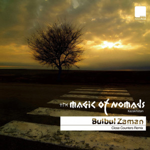 Bulbul Zaman - Close Counters Remix by The Magic Of Nomads, Close Counters