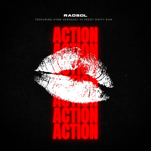 ACTION by RADSOL, Ys Peedy, Vynn VerSausii, Daffy Ru
