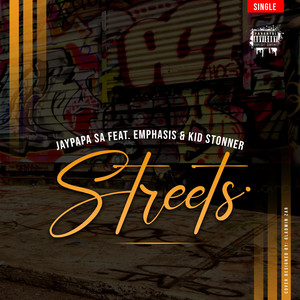 Streets by Jaypapa_sa, Emphasis, Kid Stonner