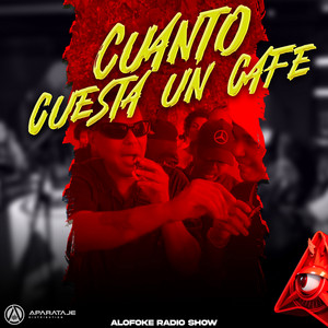 Alofoke Radio Show - Cuanto Cuesta un Café