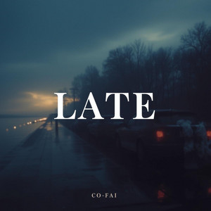 Late by CO - FAI