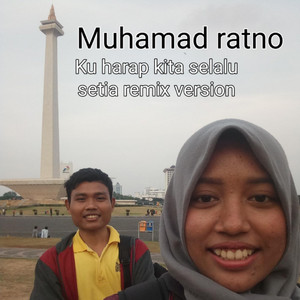 Ku Harap Kita Selalu Setia - Remix by Muhamad Ratno