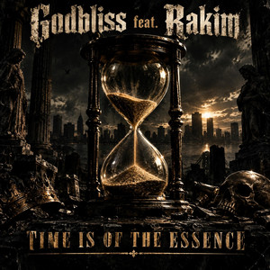 Time Is of the Essence by Godbliss, Rakim