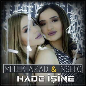 Melek Azad & İnselo - Hade İşine