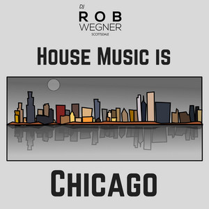 House Music Is Chicago
