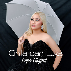 Popo Gingsul - Cinta dan Luka