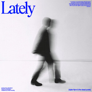 lately by Dylan Flynn and the Dead Poets