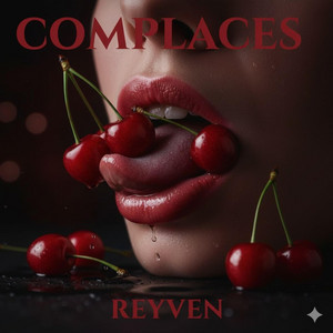 COMPLACES by REYVEN MUSIC