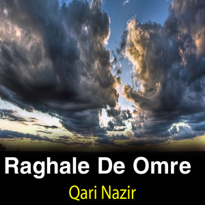Qari Nazir - Raghale De Omre