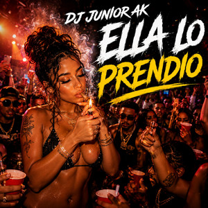 Ella Lo Prendio by Dj Junior Ak