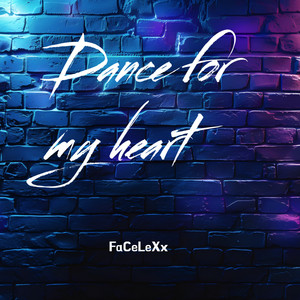 Dance for My Heart by FaCeLeXx