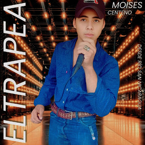 Moises Centeno - El Trapea
