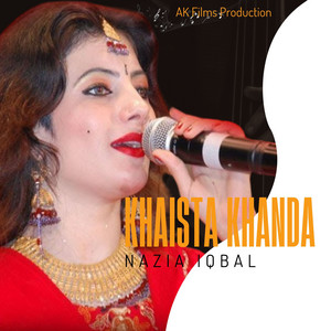 Nazia Iqbal - Khaista Khanda
