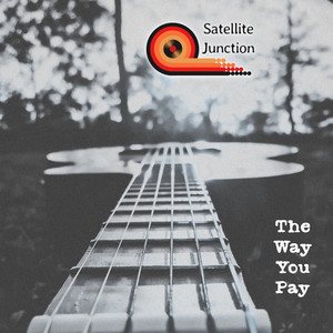 The Way You Pay by Satellite Junction