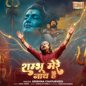 Shambhu Mere Nath Hai by Krishna Chaturvedi, Kawaljit Bablu, Sanatan Kumar, Akhil Singh
