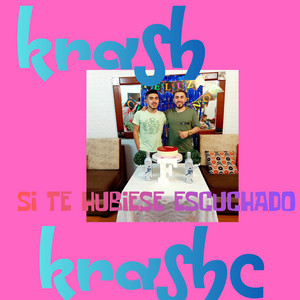 Si te hubiese escuchado by KRASH C