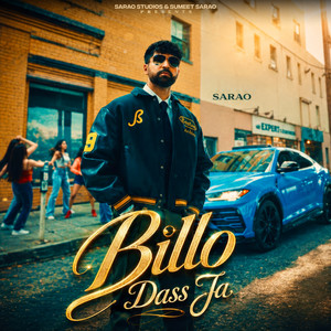 Billo Dass Ja by Sarao, Jassa, ItsLitt