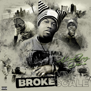 Broke My Scale by MacBoy Dero
