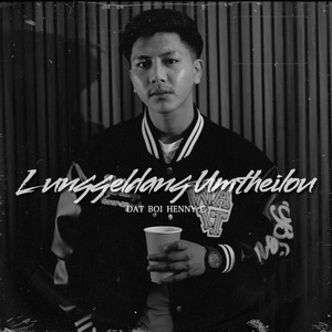 Lunggel Dang Umtheilou by _ Dat Boi HennyC