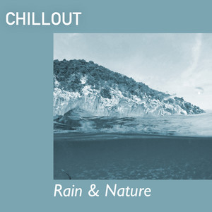 # 1 Album: Chillout Rain & Nature album