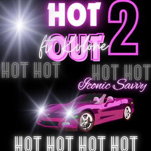 Hot out Pt. 2 by Iconic Savvy, KVLONE