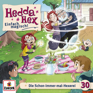 Kapitel 16: Die Schon-immer-mal-Hexerei - Folge 30 by Hedda Hex