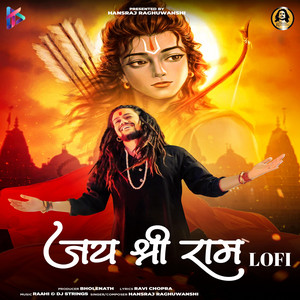 Hansraj Raghuwanshi - Jai Shree Ram (LOFI)