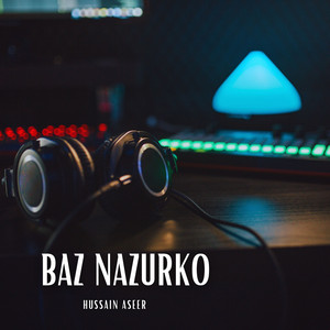Hussain Aseer - Baz Nazurko
