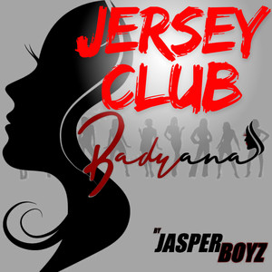 Badyana Jersey Club by Jasper Boyz