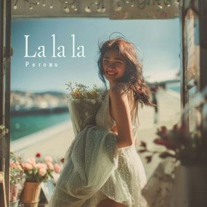 La la la by Peromu