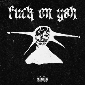 Fuck On Yah
