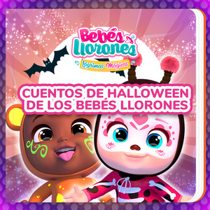 El misterio de halloween (en Español Latino) - Cuentos de Halloween de los Bebés Llorones (en Español Latino) by Bebés Llorones, Kitoons en Español