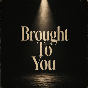 Unbreak My Heart by Brought To You