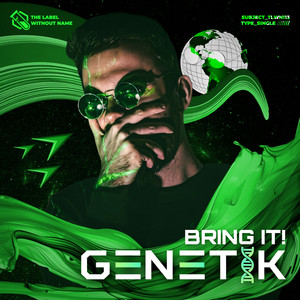 Bring It! by MADD, Genetik