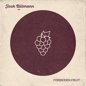 Forbidden Fruit by Jack Biilmann