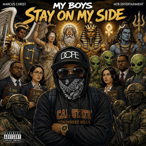 My Boys Stay on My Side by Marcus Christ