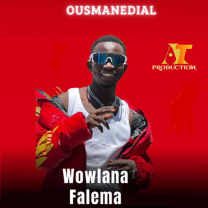 Ousmanedial - Wowlana Falema